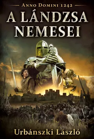 Urbánszki László - A lándzsa nemesei (e-könyv)