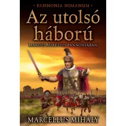 Marcellus Mihály - Az utolsó háború (e-könyv)