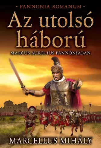 Marcellus Mihály - Az utolsó háború (e-könyv)