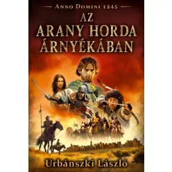   Urbánszki László - Az Arany Horda árnyékában (e-könyv)
