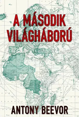 Antony Beevor - A második világháború (e-könyv)