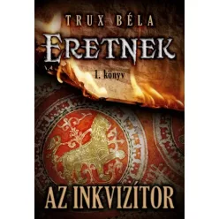 Trux Béla - Az inkvizítor (e-könyv)