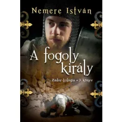 Nemere István - A fogoly király (e-könyv)