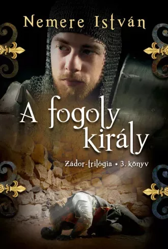 Nemere István - A fogoly király (e-könyv)