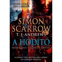 Simon Scarrow, T. J. Andrews - A hódító (e-könyv)