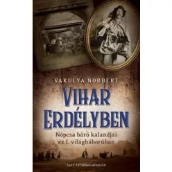 Vakulya Norbert - Vihar Erdélyben (e-könyv)