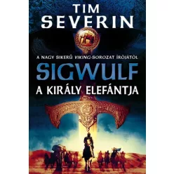 Tim Severin - A király elefántja (e-könyv)