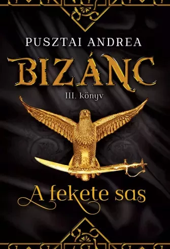 Pusztai Andrea - A fekete sas (e-könyv)