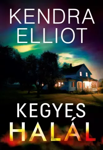Kendra Elliot - Kegyes halál (e-könyv)