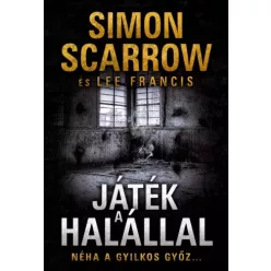 Lee Francis, Simon Scarrow - Játék a halállal (e-könyv)