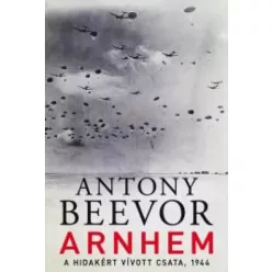 Antony Beevor - Arnhem (e-könyv)