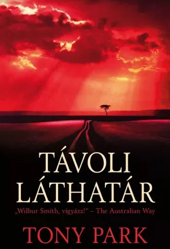 Tony Park - Távoli láthatár (e-könyv)