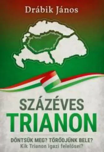 Drábik János - Százéves Trianon (e-könyv)