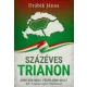 Drábik János - Százéves Trianon (e-könyv)