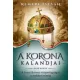 Nemere István - A korona kalandjai – Első könyv (e-könyv)