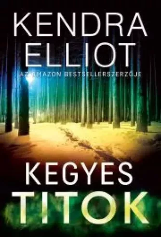 Kendra Elliot - Kegyes titok (e-könyv)