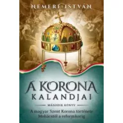   Nemere István - A korona kalandjai – Második könyv (e-könyv)