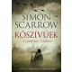 Simon Scarrow - Kőszívűek (e-könyv)