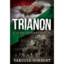Vakulya Norbert - Trianon (e-könyv)