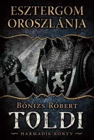 Bónizs Róbert - Esztergom oroszlánja (e-könyv)