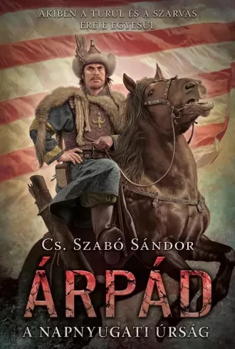 Cs. Szabó Sándor - Árpád (e-könyv)