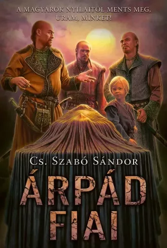 Cs. Szabó Sándor - Árpád ​fiai (e-könyv)
