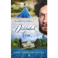 Bakóczy Sára - Délibábok ​kora (e-könyv)