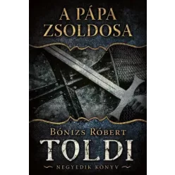 Bónizs Róbert - A ​pápa zsoldosa (e-könyv)