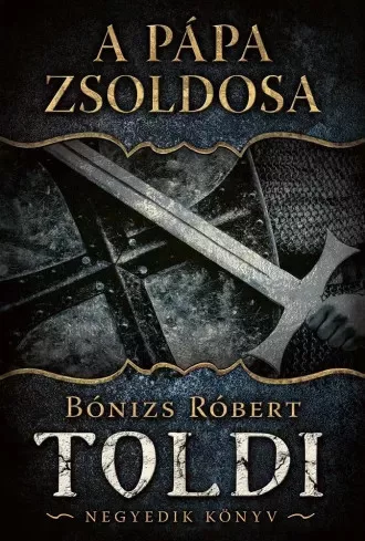 Bónizs Róbert - A ​pápa zsoldosa (e-könyv)