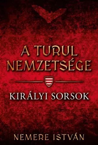 Nemere István - Királyi sorsok (e-könyv)