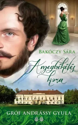 Bakóczy Sára - A megbékélés kora (e-könyv)
