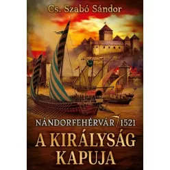 Cs. Szabó Sándor - A királyság kapuja (e-könyv)