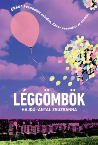 Hajdú-Antal Zsuzsanna - Léggömbök (e-könyv)