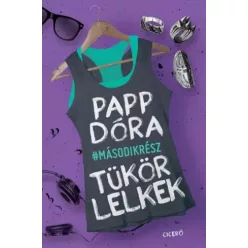 Papp Dóra - Tükörlelkek - Második rész (e-könyv)