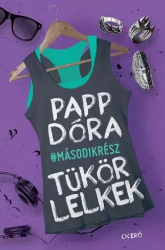 Papp Dóra - Tükörlelkek - Második rész (e-könyv)