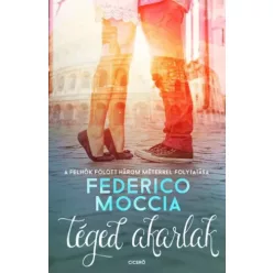 Federico Moccia - Téged akarlak (e-könyv)