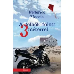 Federico Moccia - A felhők fölött 3 méterrel (e-könyv)