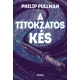 Philip Pullman - A titokzatos kés (e-könyv)
