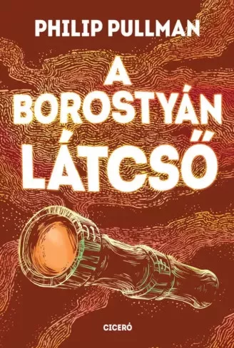 Philip Pullman - A borostyán látcső (e-könyv)