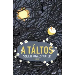 Szigeti Kovács Viktor - A táltos (e-könyv)