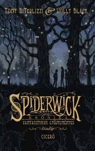 Holly Black, Tony DiTerlizzi - Spiderwick krónika (e-könyv)