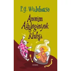 P. G. Wodehouse - Anonim Agglegények Klubja (e-könyv)