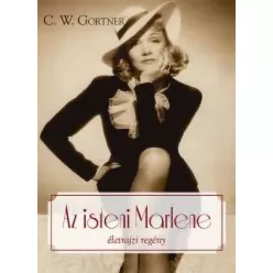 C. W. Gortner - Az isteni Marlene (e-könyv)