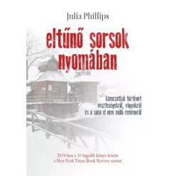 Julia Phillips - Eltűnő sorsok nyomában (e-könyv)