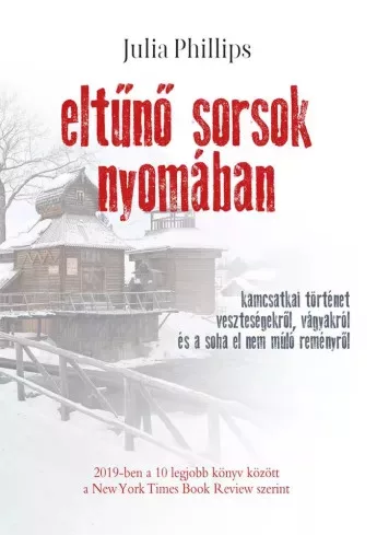 Julia Phillips - Eltűnő sorsok nyomában (e-könyv)