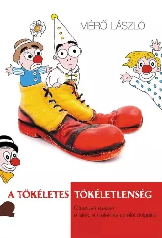 Mérő László - A tökéletes tökéletlenség (e-könyv)