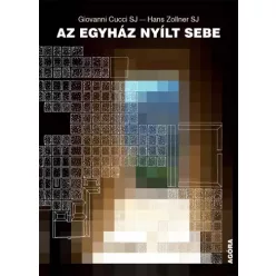   Giovanni Cucci SJ, Hans Zollner SJ - Az egyház nyílt sebe (e-könyv)