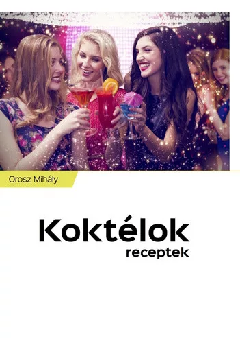 Orosz Mihály - Koktélok (e-könyv)