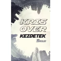 Over Kris - Kezdetek - új kiadás (e-könyv)
