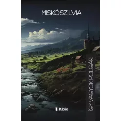 Miskó Szilvia - Így vagyok polgár (e-könyv)